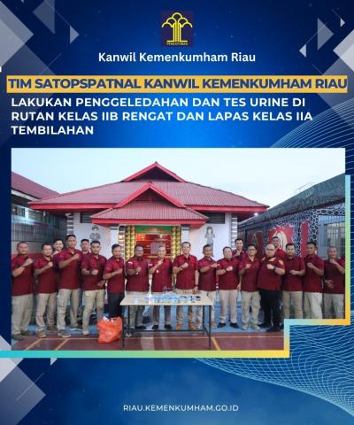 Tim Satopspatnal Kanwil Kemenkumham Riau Lakukan Penggeledahan dan Tes Urine di Rutan Kelas IIB Rengat dan Lapas Kelas IIA Tembilahan