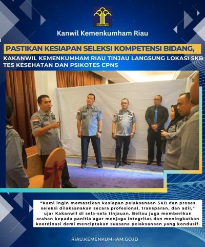 Pastikan Kesiapan Seleksi Kompetensi Bidang, Kakanwil Kemenkumham Riau Tinjau Langsung Lokasi SKB Tes Kesehatan dan Psikotes CPNS